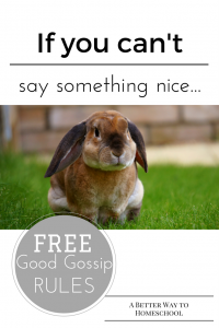 Teach your kids to gossip well, using this {free} Good Gossip Rules {Printable}