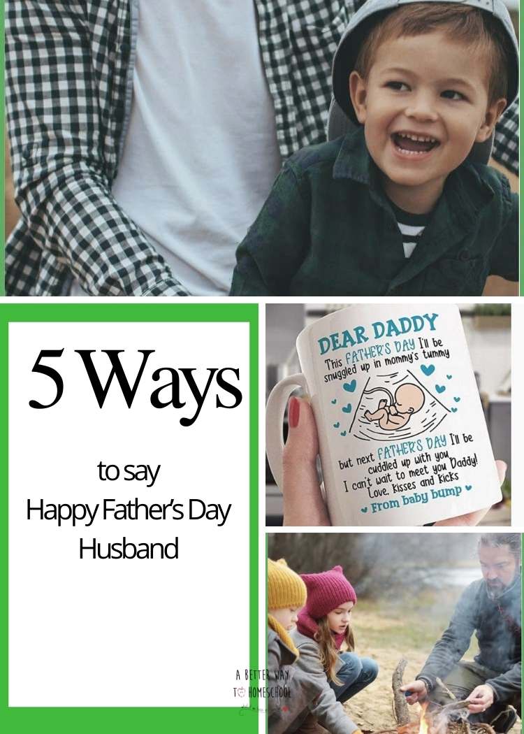 Collage of 5 ways to say happy Father’s Day husband, son on bike with dad, coffee mug with message from baby, dad at campfire with two kids, dad hitting golf balls with son